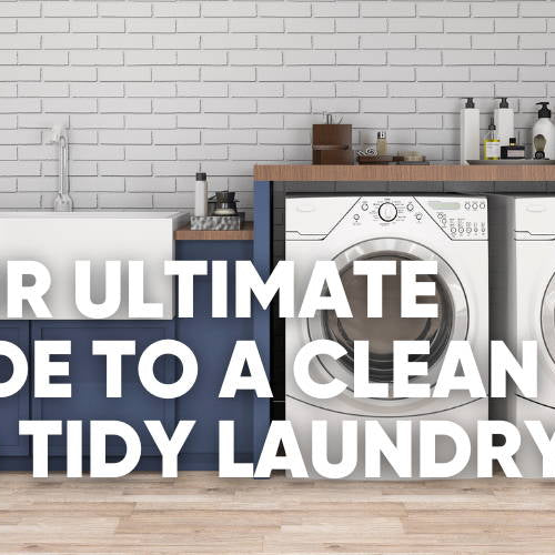 How to Deep Clean and Organize Your Laundry Room