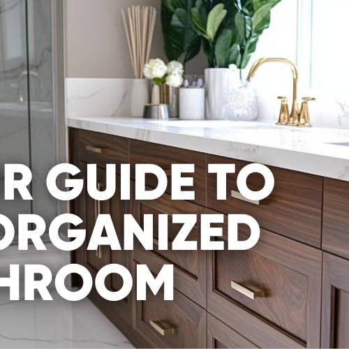 How to Organize Your Bathroom