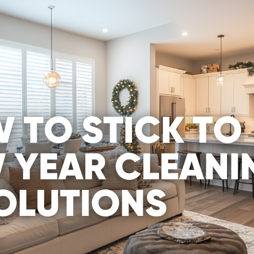 5 Tips to Stay Committed to a Cleaner Home All Year