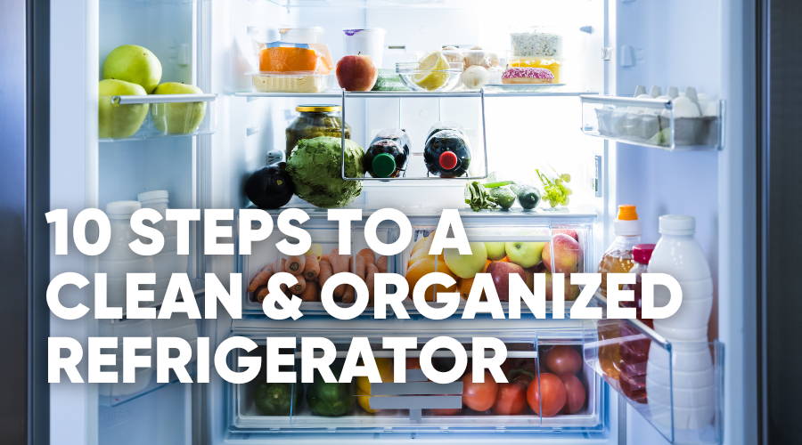 How to Clean & Organize Your Refrigerator Like a Pro